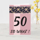 50歳だって?面白いピンクの花柄の誕生日カード カード (黄色い花)