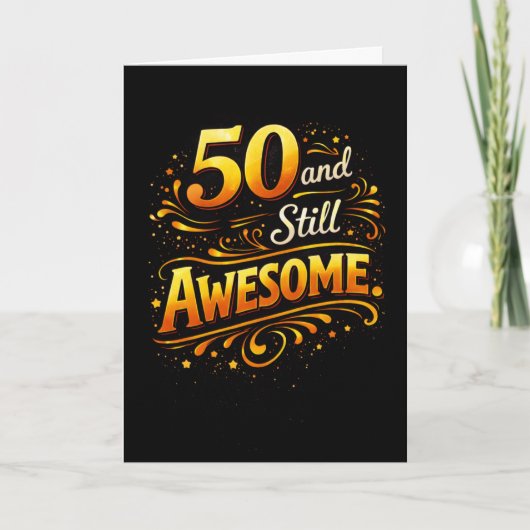 50歳にしてなお最強! 50歳の誕生日を祝おう カード (正面)