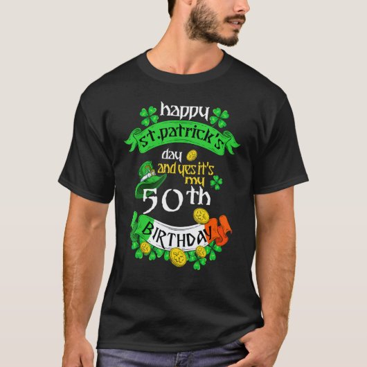 50歳の聖パトリックス日私の50誕生日I Tシャツ (正面)