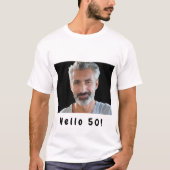 50歳の誕生日カスタム写真こんにちは50人の男性 Tシャツ (正面)