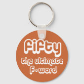50歳の誕生日ギフト–50歳の究極のFワード キーホルダー (正面)