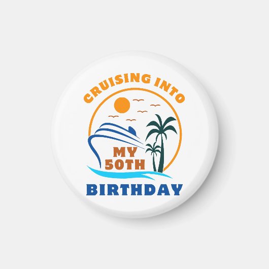 50歳の誕生日クルーズへ マグネット (正面)