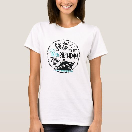 50歳の誕生日クルーズ旅行 Tシャツ (正面)