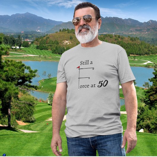 50歳の誕生日ゴルフテーマでスティルアフォース Tシャツ