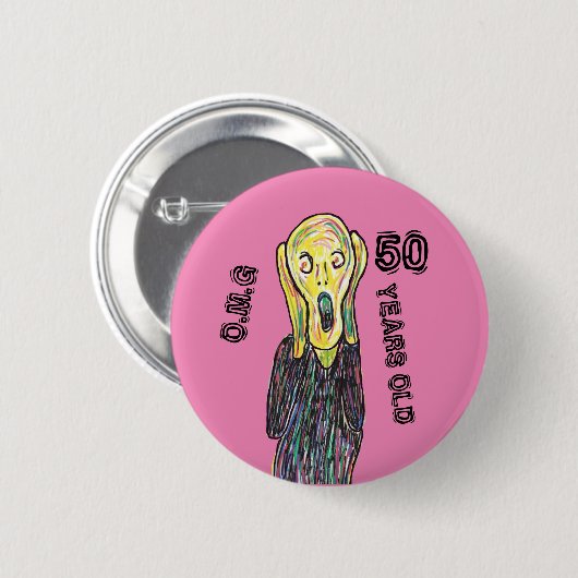 50歳の誕生日スクリーム年齢6cmラウンドバッジ 缶バッジ (正面&裏面)