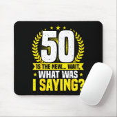 50歳の誕生日、50歳は新しい... 笑える50歳 マウスパッド (マウス)