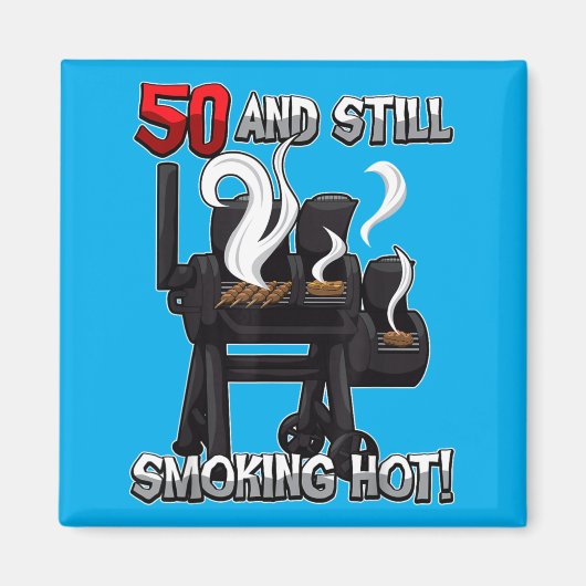 50歳の誕生日BBQ引用 "スモーキングホット" グリルパーティー マグネット (正面)