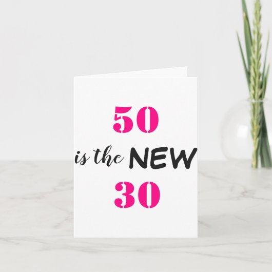 50歳は新しい30歳の誕生日 カード (正面)