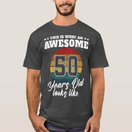 50歳は50歳の誕生日・メンズに見える Tシャツ