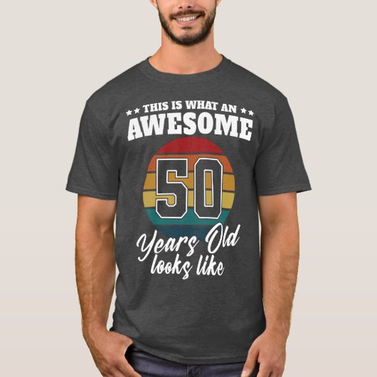 50歳は50歳の誕生日・メンズに見える Tシャツ (正面)