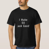 50歳を魅力的に見せる quote 誕生日 tシャツ (正面)