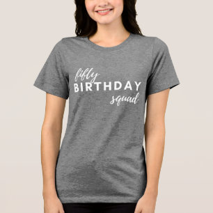 50歳誕生日スクワッド タイポグラフィ シンプル モダン カスタム トライブレンドTシャツ