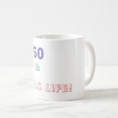 50歳 楽しく生きてる コーヒーマグカップ (正面右)
