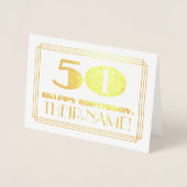 50番目の誕生日、名前+アールデコ「50」を見るインスパイア。50番目の 箔カード (正面)