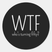 50番目のWtfは50歳を目指している ラウンドシール (正面)