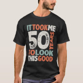 50誕生日おもしろい50歳 Tシャツ (正面)