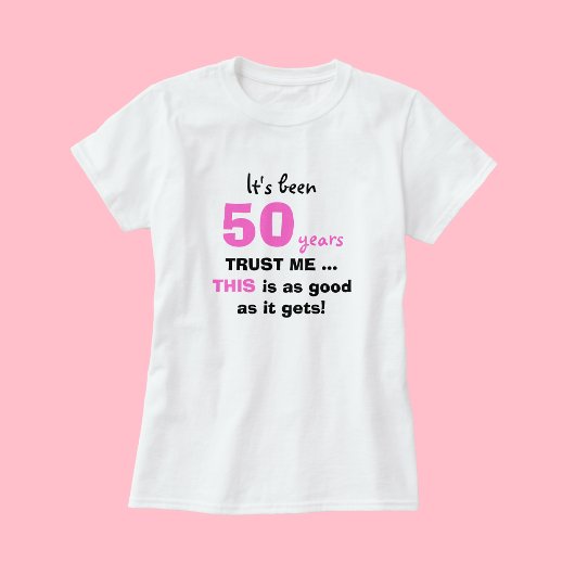 50誕生日ギフト女性Tシャツに私を信頼 Tシャツ