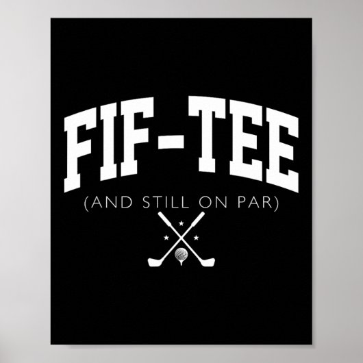 50誕生日パパゴルフ50歳Fif-Tee And St ポスター (正面)