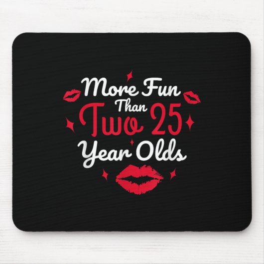 50誕生日25歳以上のおもしろいおもしろい マウスパッド (正面)