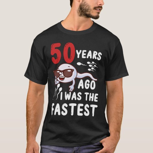 50誕生日50年前、私は最速の誕生だった Tシャツ (正面)