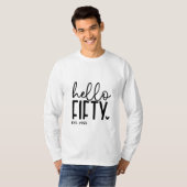 50誕生日Hello Fiftyシャツ Tシャツ (正面フル)