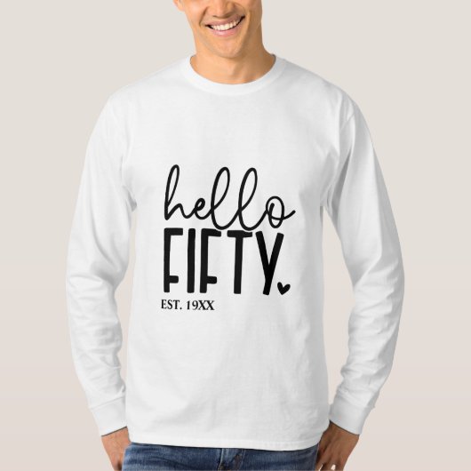 50誕生日Hello Fiftyシャツ Tシャツ (正面)