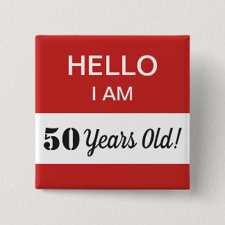 50誕生日Hello I Am 50 Nameタグ 缶バッジ