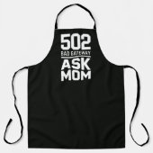 502 Bad Gateway Ask Mom Funny BBQ Cooking エプロン (正面)