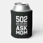 502 Bad Gateway Ask Mom Tech Drink  缶クーラー (缶裏面)