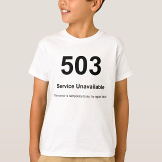 503サービス利用不可 Tシャツ