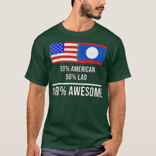 50%アメリカン 50%ラオス 100%素敵なラオス文化へのギフト Tシャツ