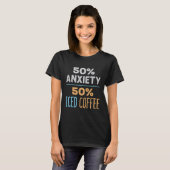 50%不安50%アイスコーヒー Tシャツ (正面フル)
