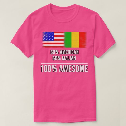 50 American 50 Malian 100 素晴らし Gift for Malian Tシャツ (デザイン正面)