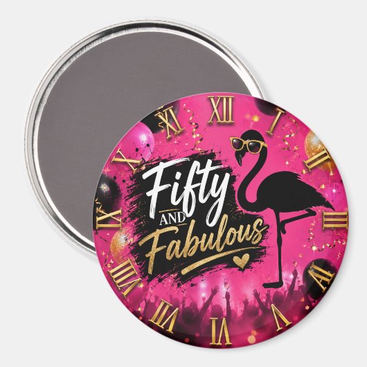 50 and fabulous,  50th birthday pink flamingo マグネット (正面/裏面)
