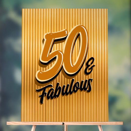 50 and Fabulous Acrylic Sign アクリルサイン (ニュートラル)