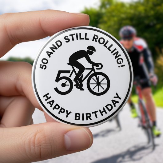 50 and Still Rolling Cyclist Birthday Cycling Gift 缶バッジ