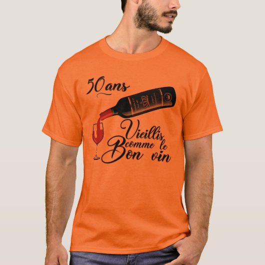 50 ans anniversaire vieillis bon vin humour alcool tシャツ (正面)