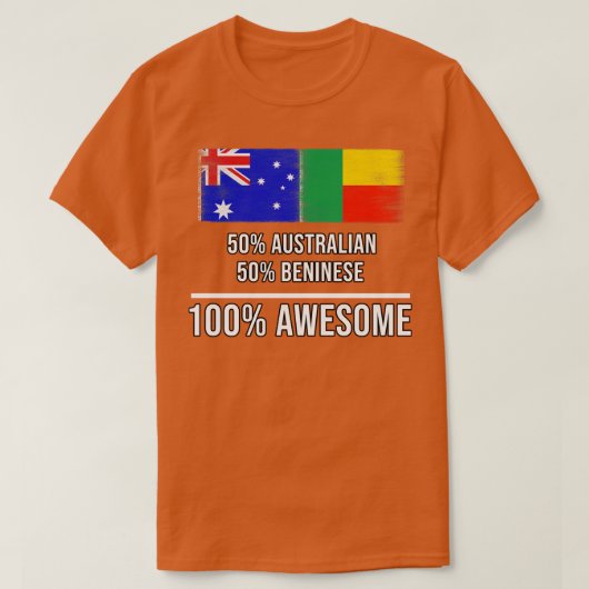 50 Australian 50 Beninese 100 素晴らし Gift for Ben Tシャツ (デザイン正面)
