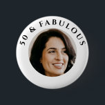 50 & Fabulousフォトバースデーパーティー 缶バッジ<br><div class="desc">50と素晴らしい誕生日パーティフォトボタン。</div>