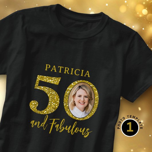 50 & Fabulous Black And Gold 50th Birthday Photo Tシャツ