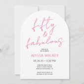 50 & Fabulous Pink Modern Script 50th Birthday  招待状 (正面)