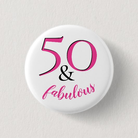 50 & Fabulous Pink & White Birthday Partyのお気に入り 缶バッジ (正面)