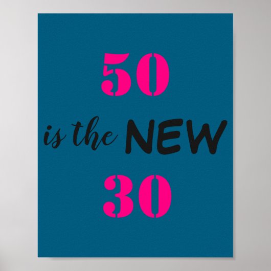 50 Is The New 30 Birthday  ポスター (正面)