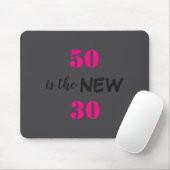 50 Is The New 30 Birthday  マウスパッド (マウス)