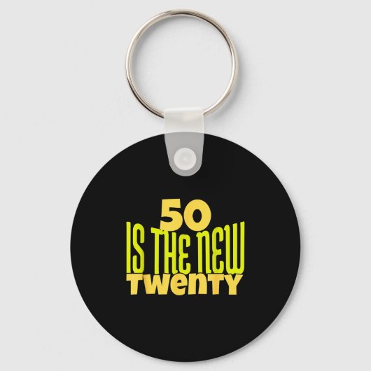 50 Is The New Twenty Funny 50th Birthday 50 Years  キーホルダー (正面)