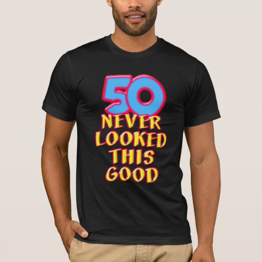 50 Never Look at this Good T-Shirt Tシャツ (正面)