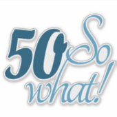 50 Soスクリプト50番目の前向き誕生日引用文 シール (正面)