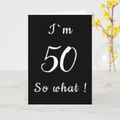50 So おもしろい What Black and White 50th誕生日 カード (黄色い花)