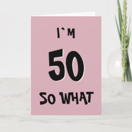50 So What おもしろい Pink引用文50誕生日カード カード