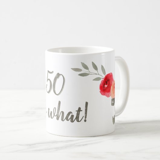 50 So What 水彩 赤いバラの花 誕生日 コーヒーマグカップ (正面右)
